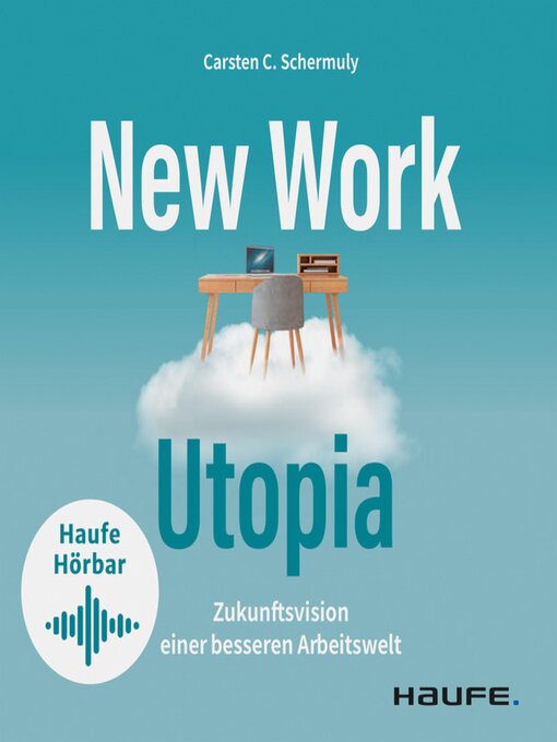 Title details for New Work Utopia by Carsten C. Schermuly - Available